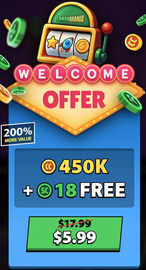 CrashMania welcome offer — 450K GC plus 18 free SC for $5.99, down from $17.99
